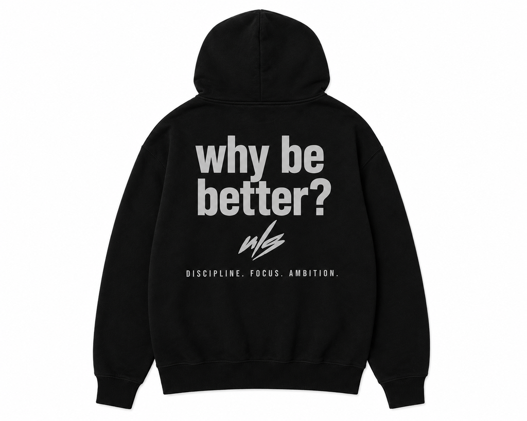 Why Be Better? OG Hoodie