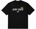 Stay Toxic King Tee